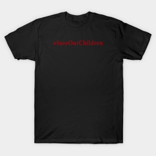 Save Our Children T-Shirt